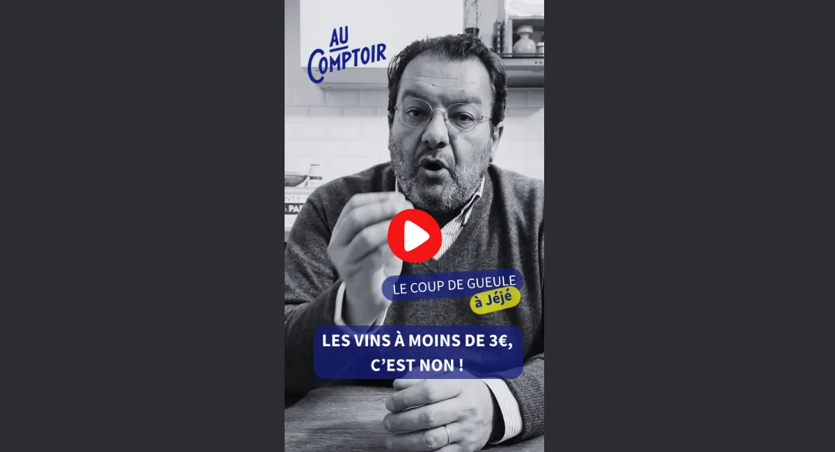 🎬 Le coup de gueule à Jéjé - Y en a marre des vins à moins de 5€